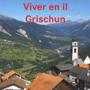 Viver en il Grischun, tom II